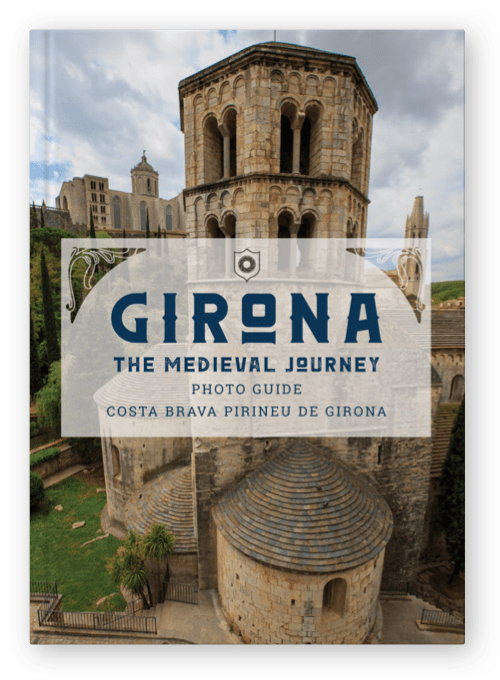 Girona. The medieval journey. Photo Guide Costa Brava